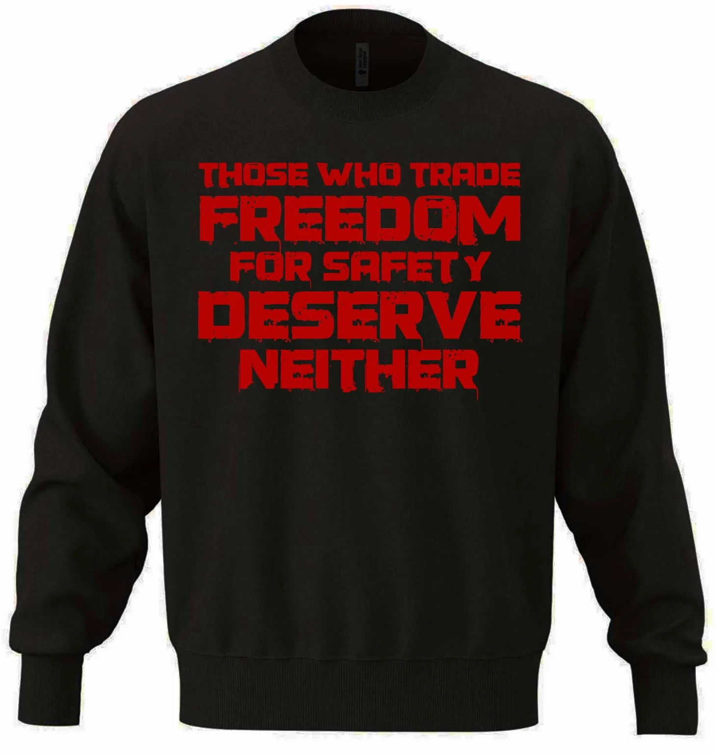 'Those Who Trade Freedom For Safety Deserve Neither' unisex bluza oversize mieszanka bawełny ciężka bluza czarna