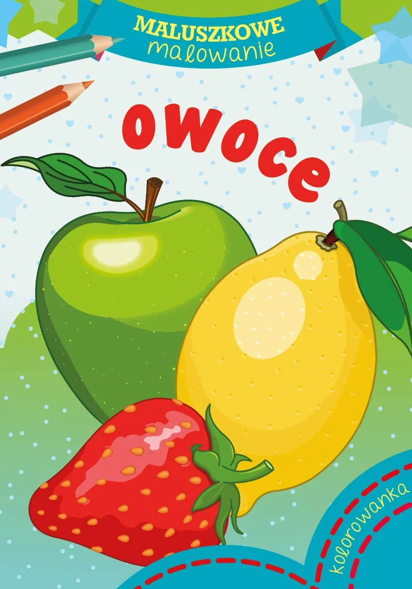 Maluszkowe malowanie Owoce